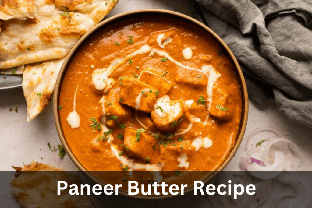 paneer butter masala recipe