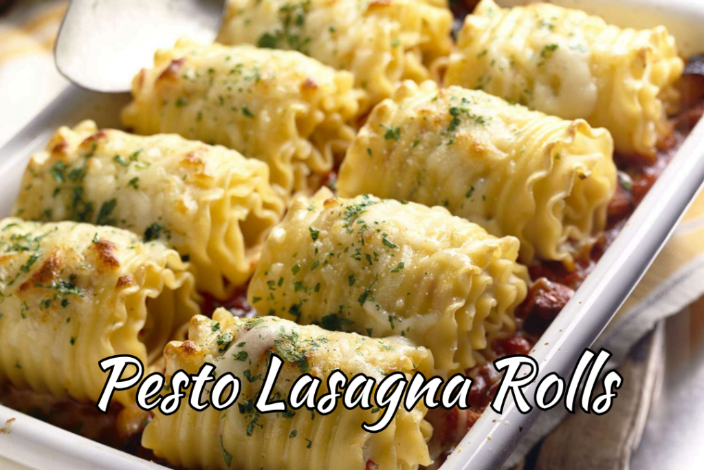 Pesto Lasagna Rolls