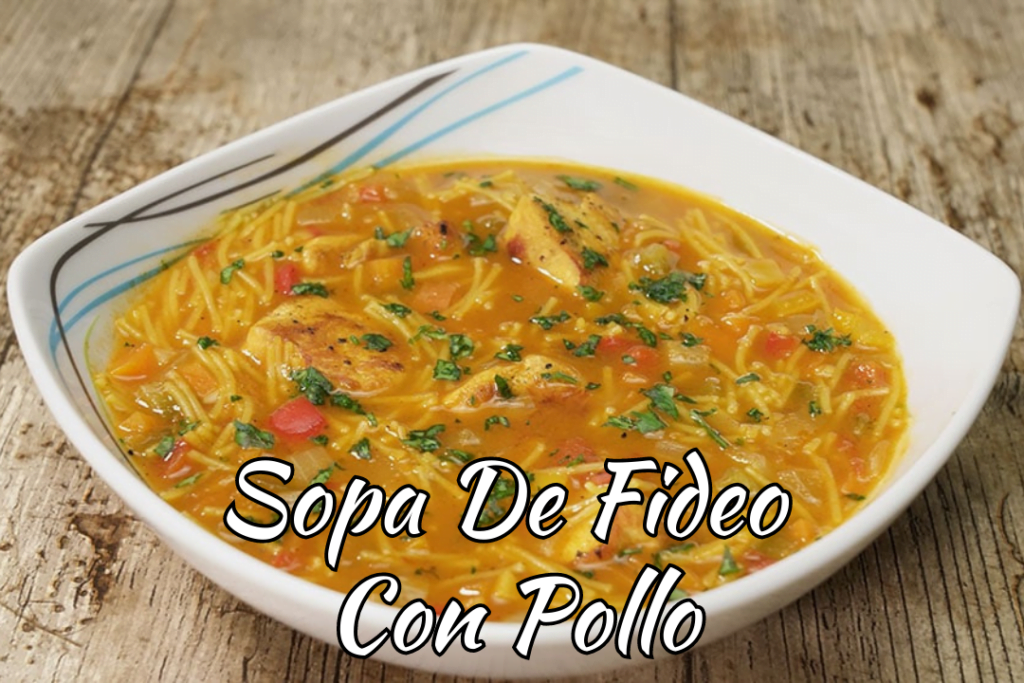 Sopa De Fideo Con Pollo