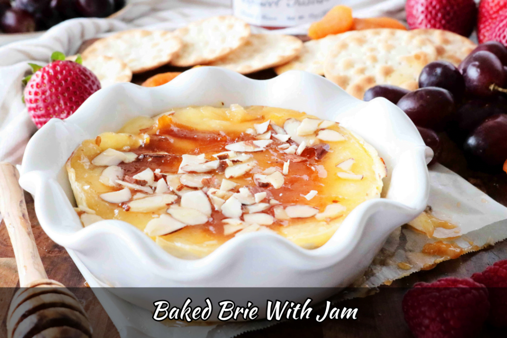 Baked Brie With Jam