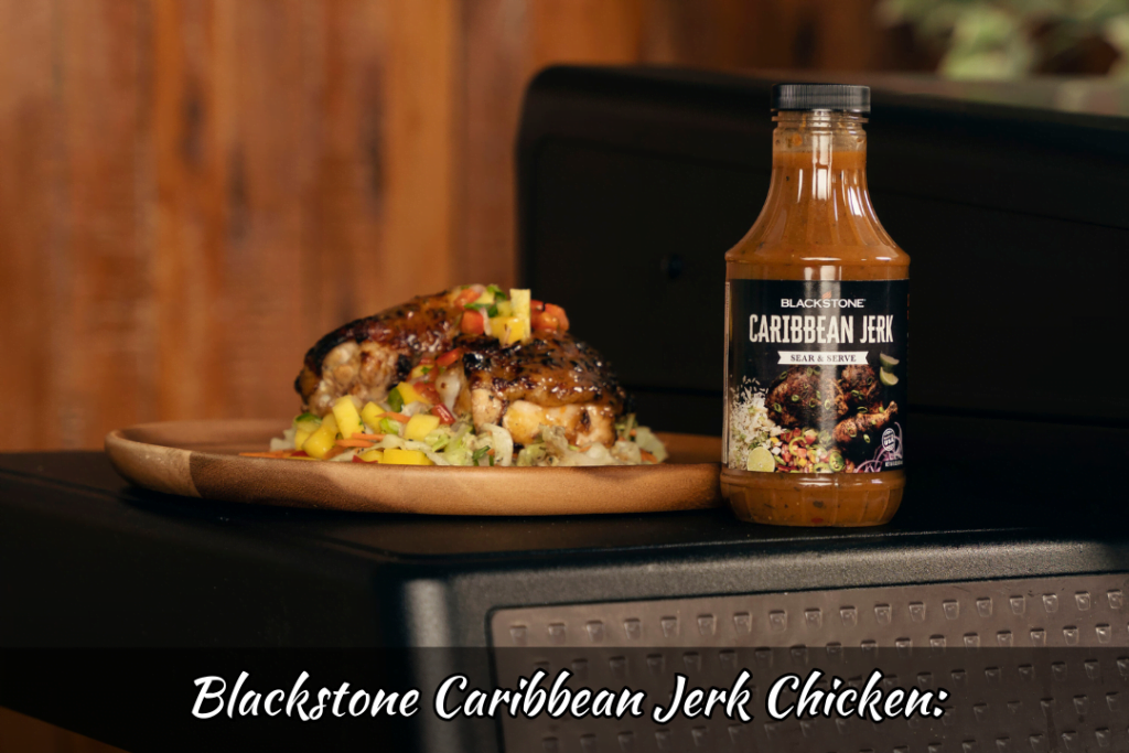 Blackstone Caribbean Jerk Chicken