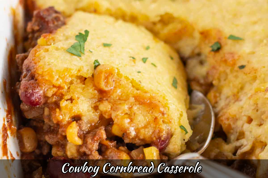 Cowboy Cornbread Casserole: How To Make Cowboy Cornbread Casserole ...