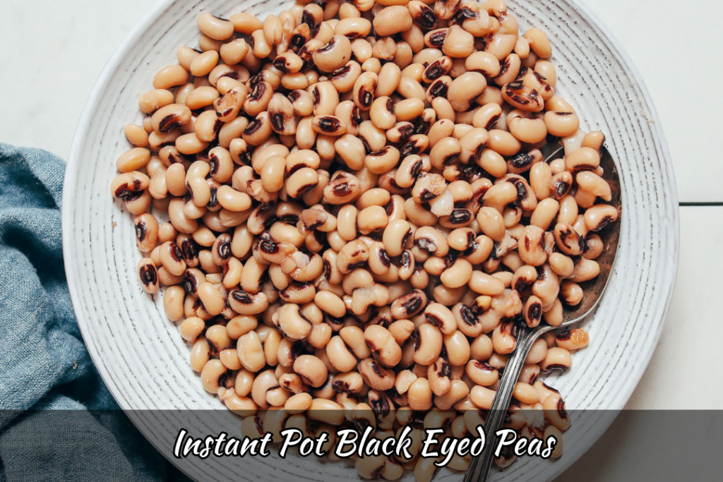 Instant Pot Black Eyed Peas