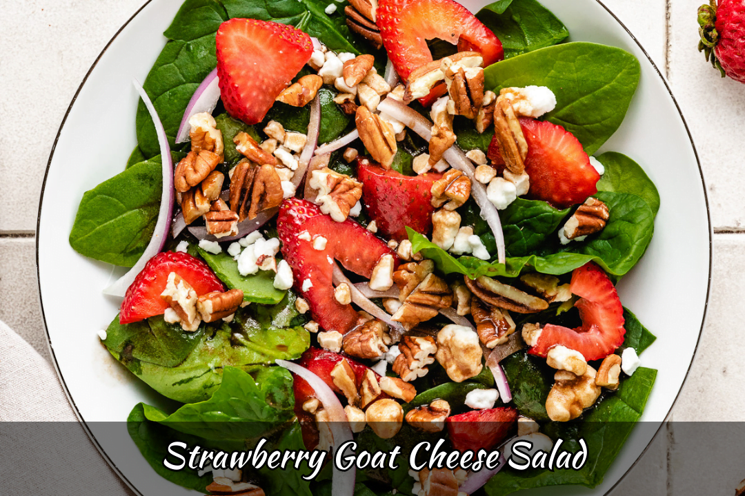 How To Make Strawberry Goat Cheese Salad - Foodie Front