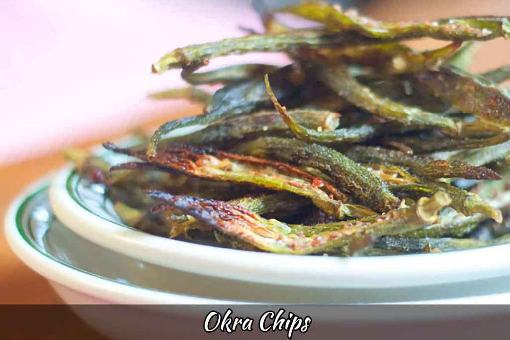 okra chips