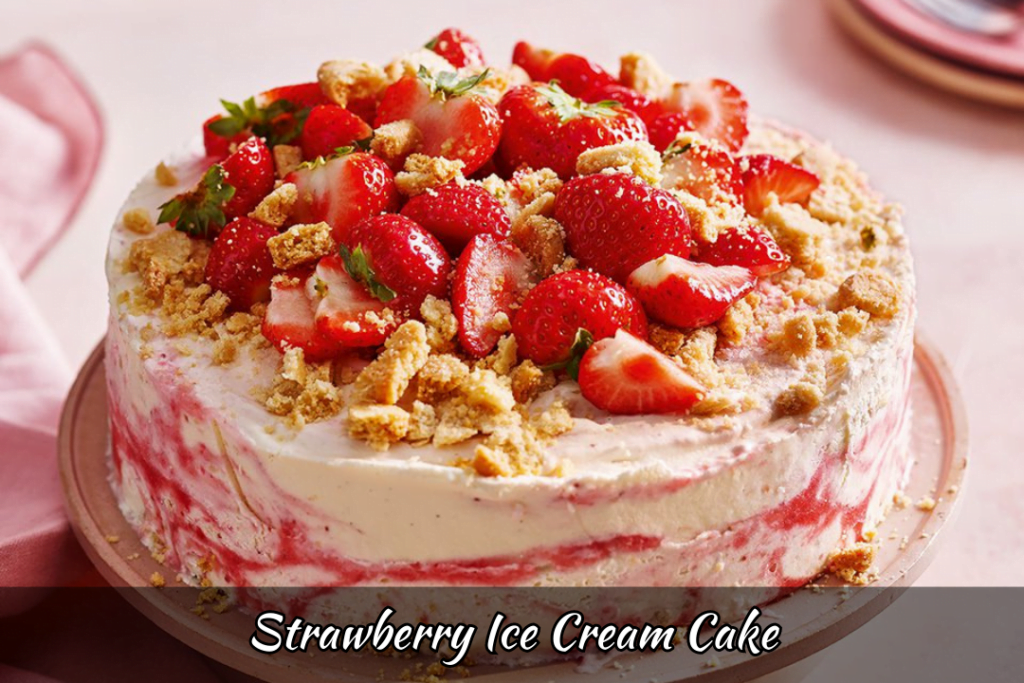 strawberry ice cream cake