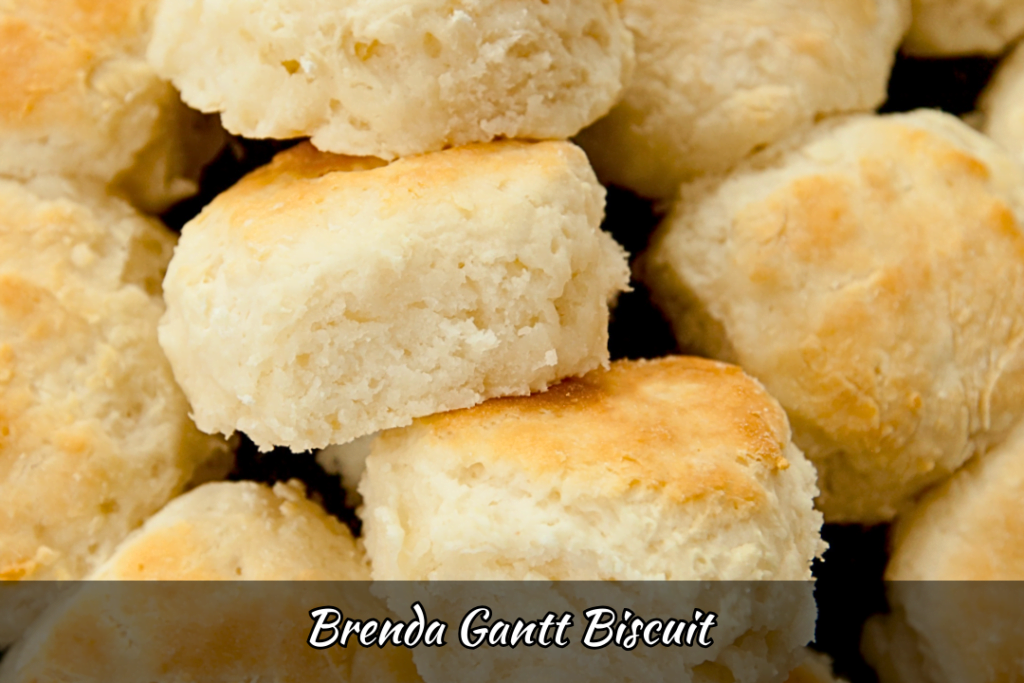 Brenda Gantt Biscuit