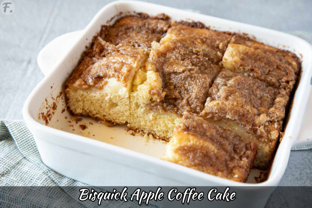 How To Make Bisquick Apple Coffee Cake (Recipe) - Foodie Front