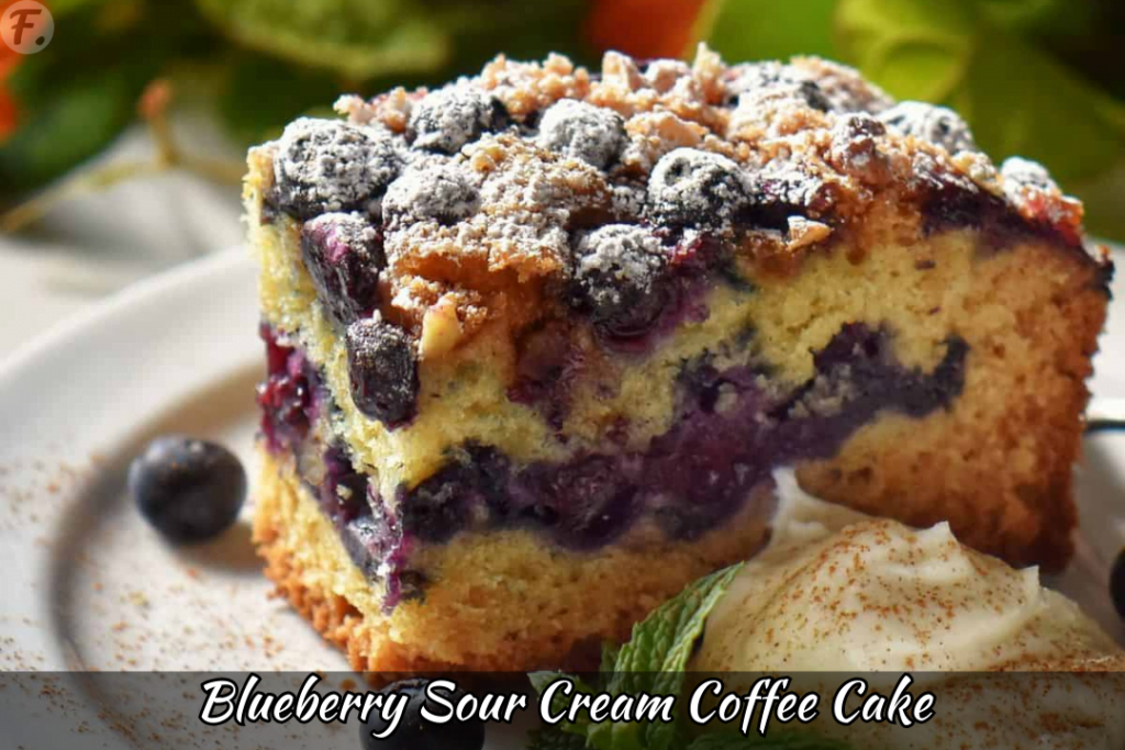 How To Make Blueberry Sour Cream Coffee Cake (Recipe) - Foodie Front