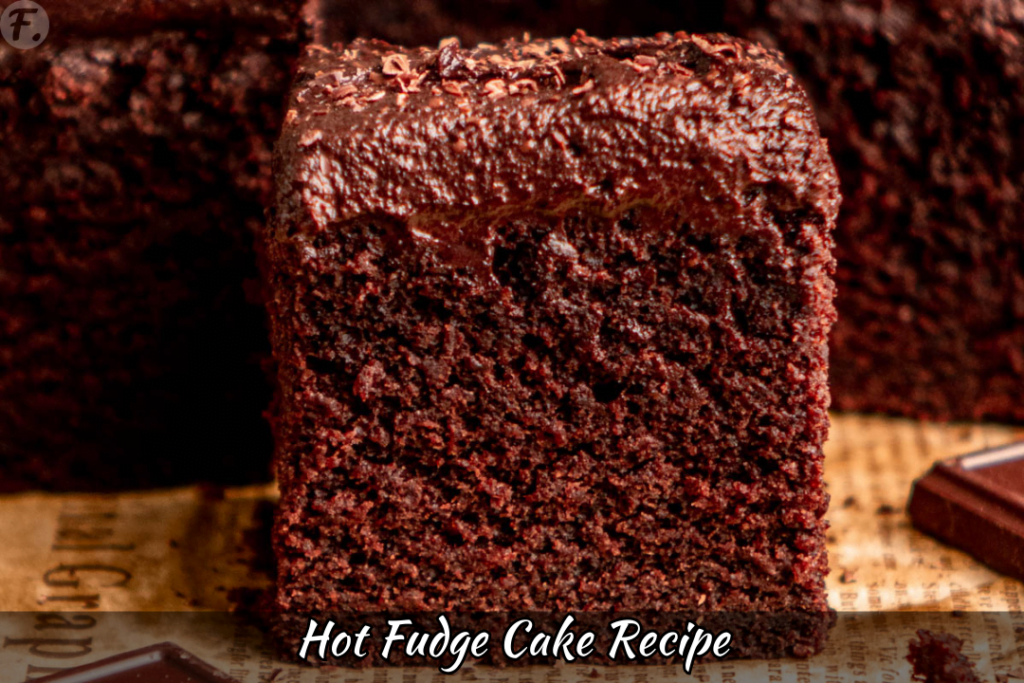 Hot Fudge Cake