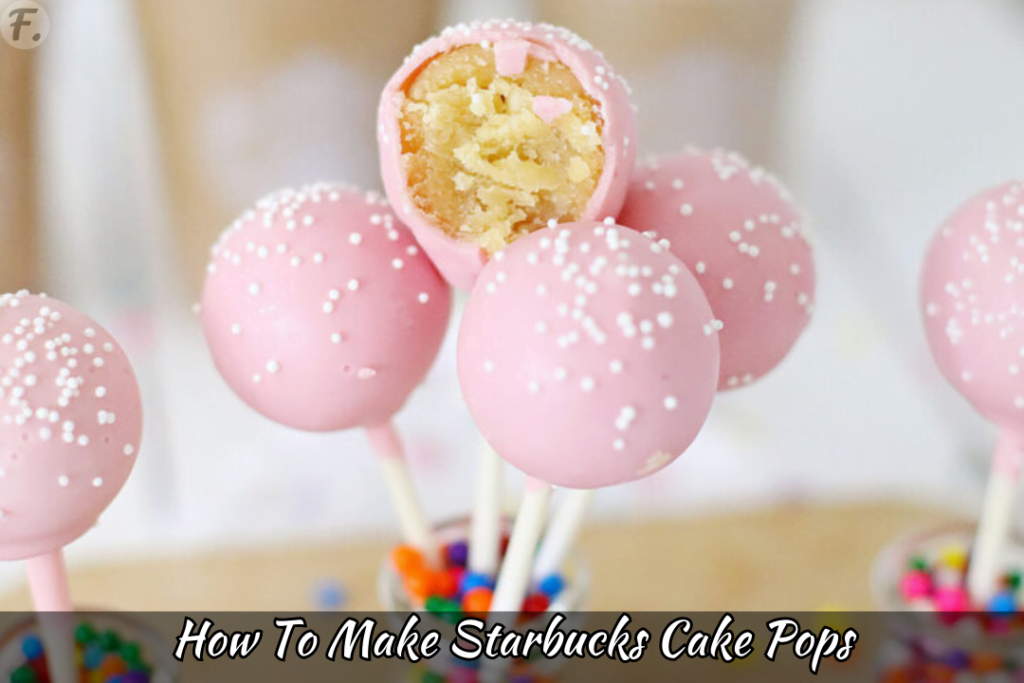 How To Make Starbucks Cake Pops