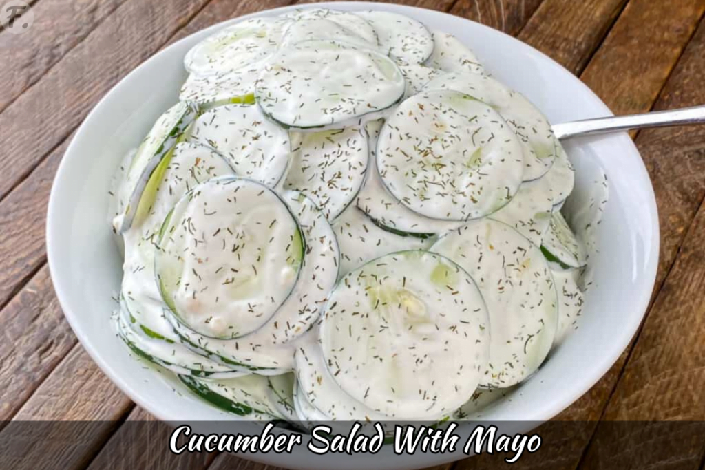 How To Make Cucumber Salad With Mayo (Recipe) - Foodie Front