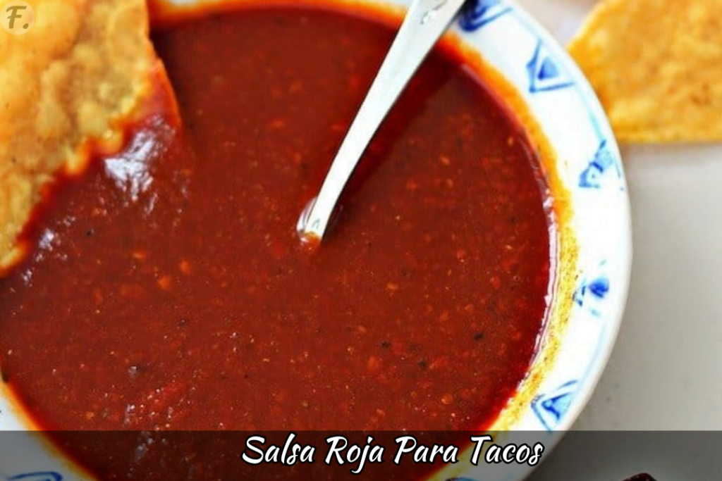 Salsa Roja Para Tacos Recipe