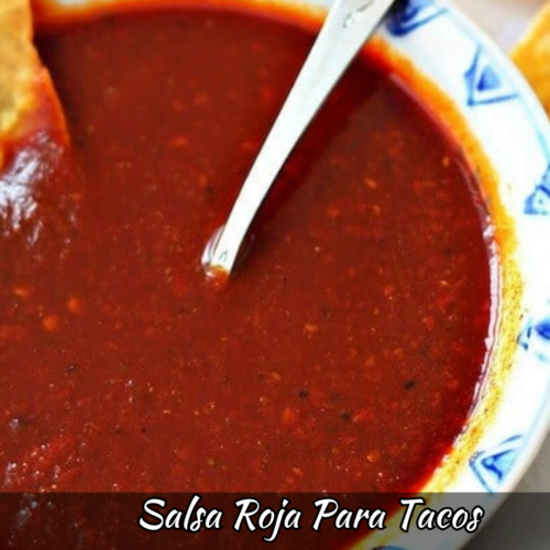 Salsa Roja Para Tacos Recipe