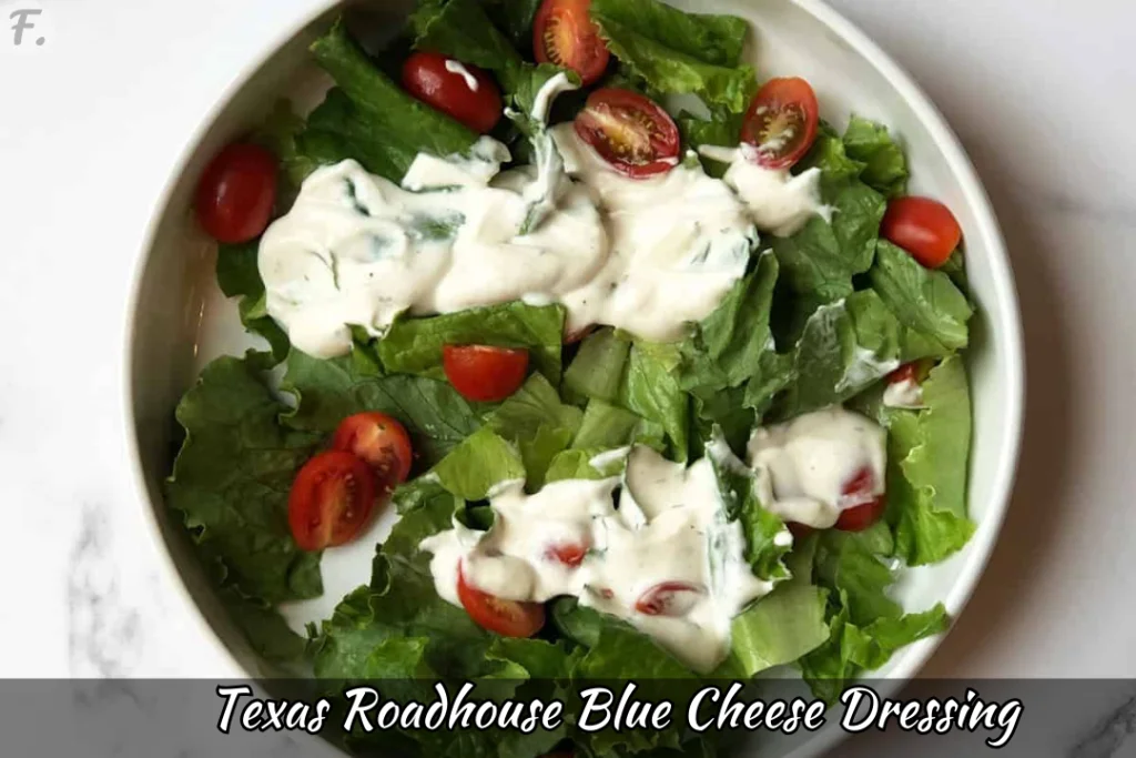 Texas Roadhouse Blue Cheese Dressing