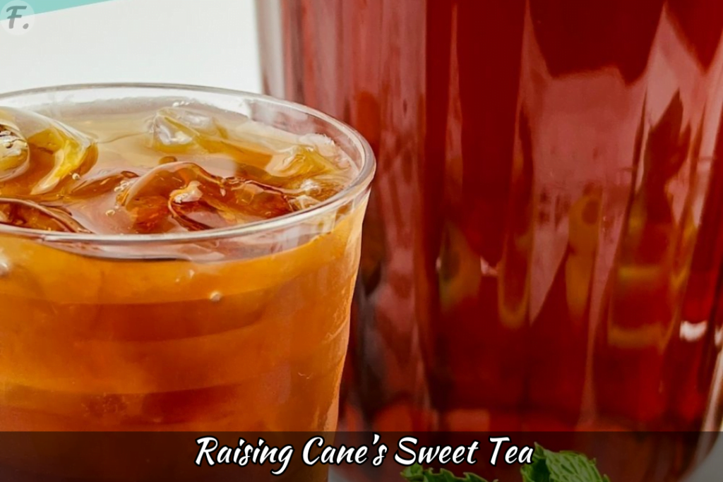 Raising Cane’s Sweet Tea