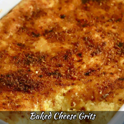 Baked Cheese Grits Recipe