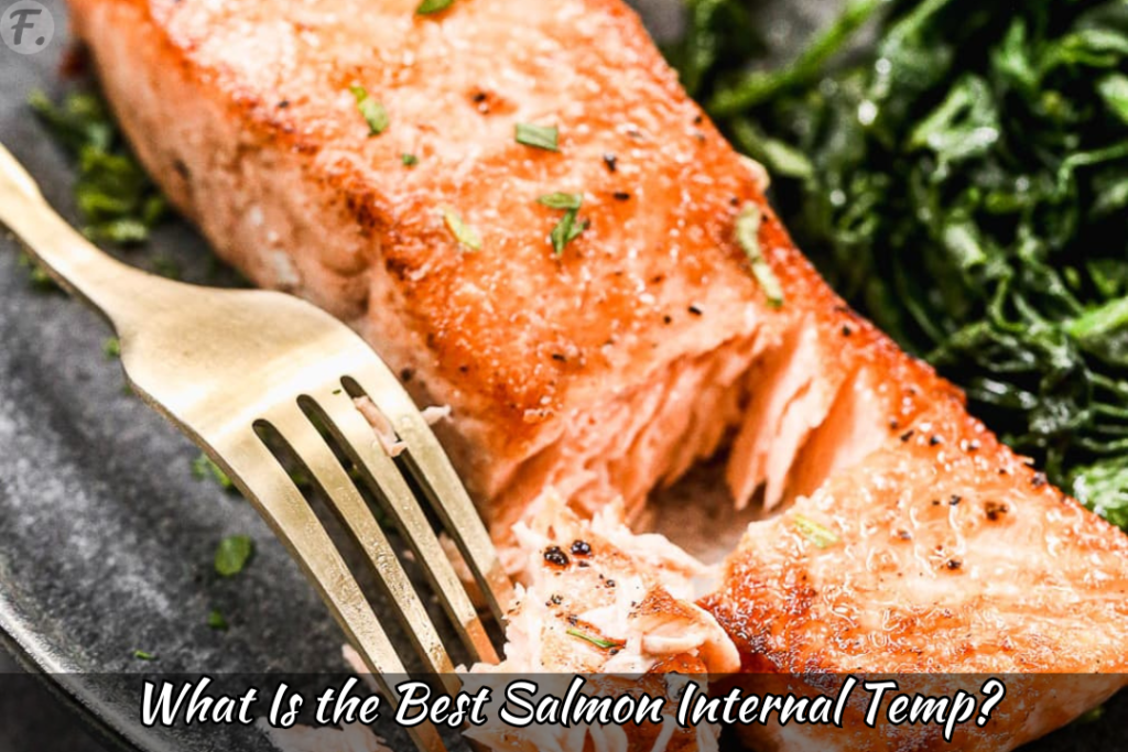 What Is Best Salmon Internal Temp