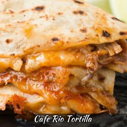 Cafe Rio Tortilla Recipe