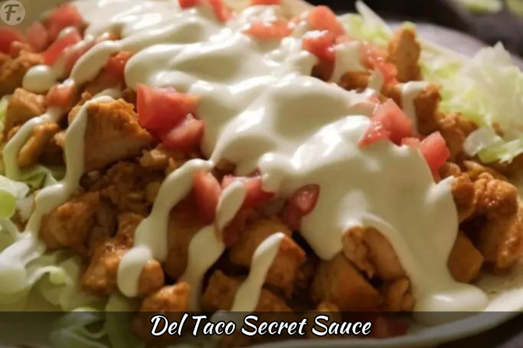 Del Taco Secret Sauce